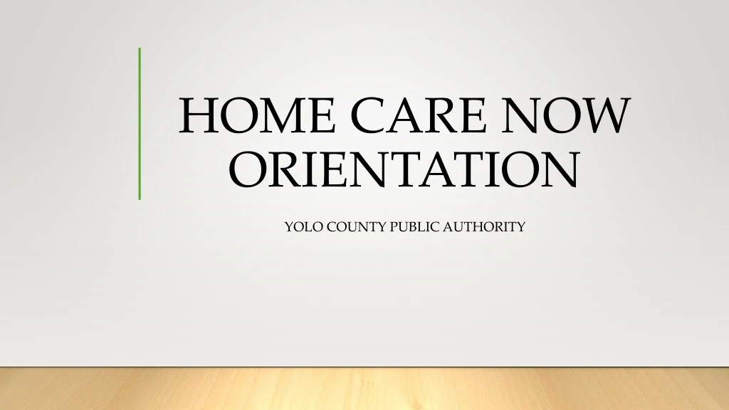 home care now orientation
