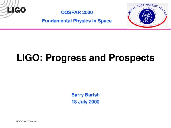 LIGO: Progress and Prospects