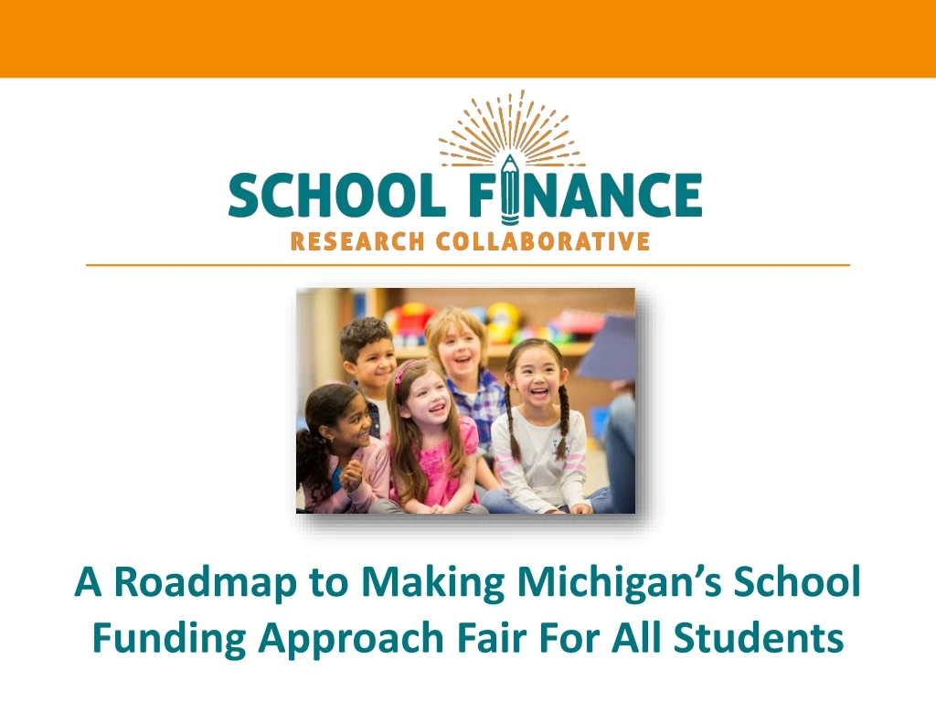 a roadmap to making michigan s school funding