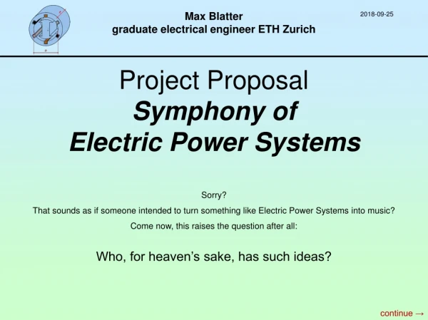 Project Proposal Symphony of Electric Power Systems