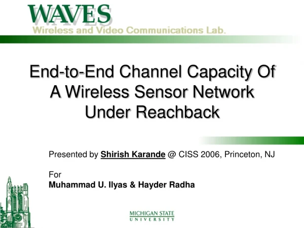 End-to-End Channel Capacity Of A Wireless Sensor Network Under Reachback