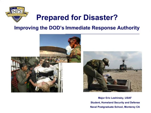 Prepared for Disaster Improving the DOD s Immediate Response Authority