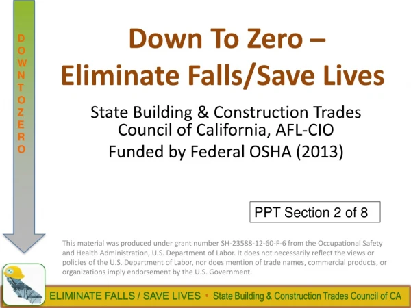 Down To Zero ? Eliminate Falls/Save Lives