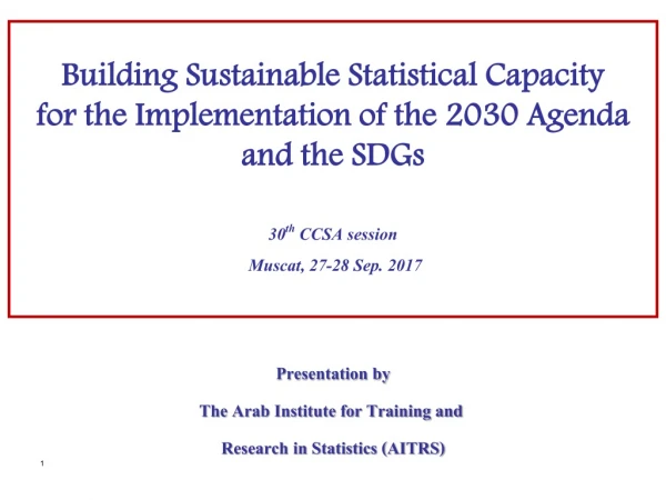 Presentation by The Arab Institute for Training and Research in Statistics (AITRS)