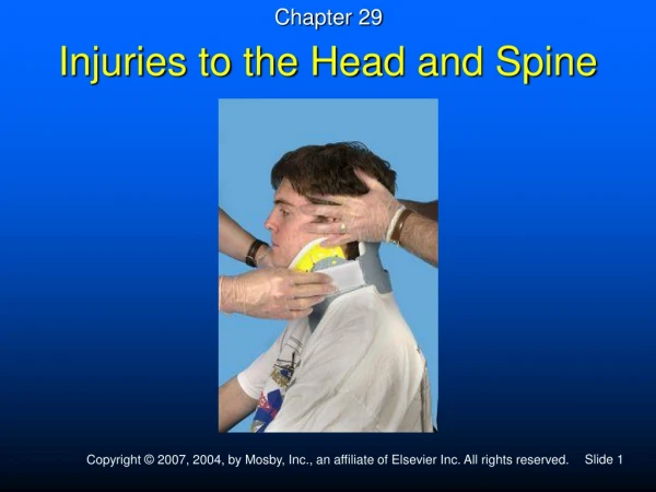 Injuries to the Head and Spine