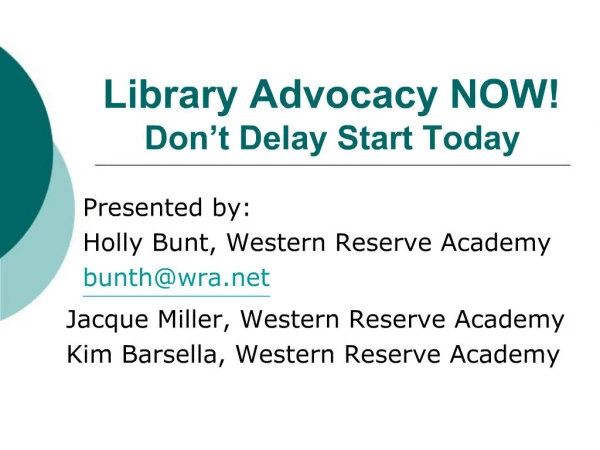 Library Advocacy NOW Don t Delay Start Today