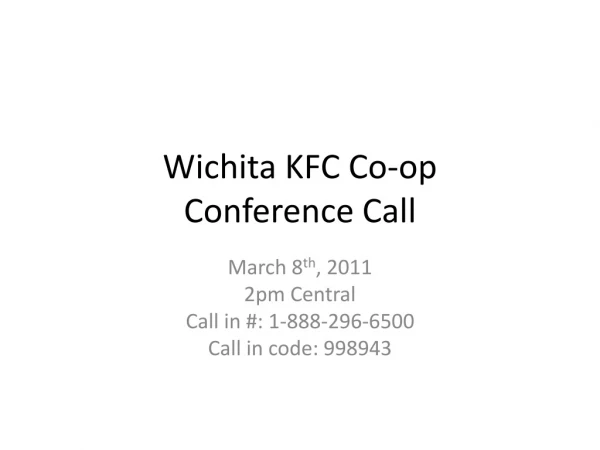 Wichita KFC Co-op Conference Call