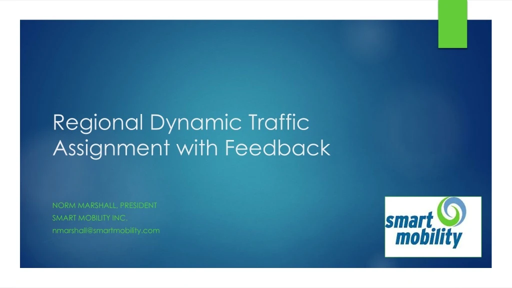 regional dynamic traffic assignment with feedback