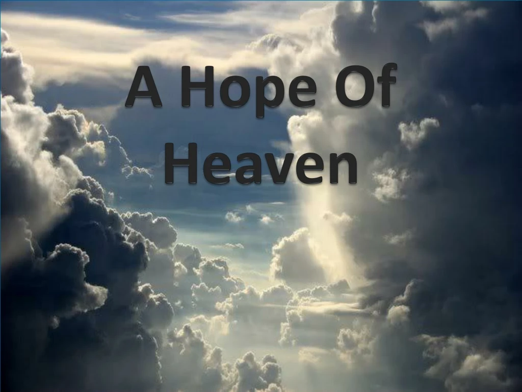 a hope of heaven