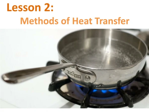Lesson 2: Methods of Heat Transfer