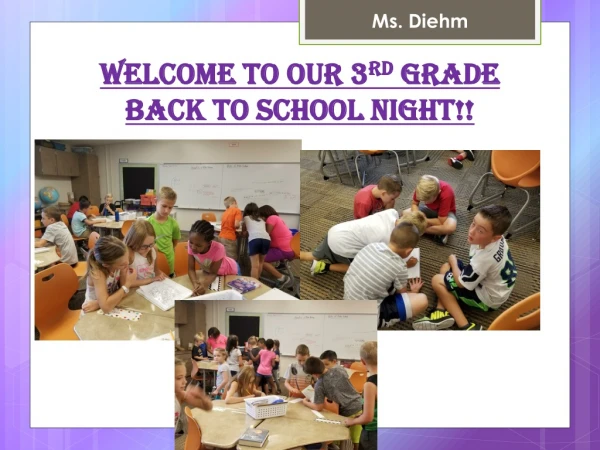 Welcome to our 3 rd Grade Back to School Night!!