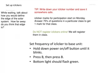 Set up iclickers: - slide 1