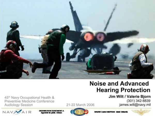Noise and Advanced Hearing Protection Jim Wilt