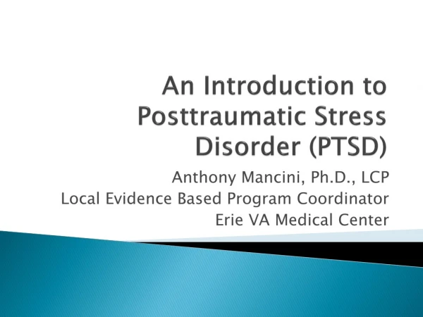 An Introduction to Posttraumatic Stress Disorder (PTSD)