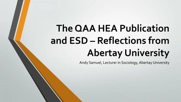 The QAA HEA Publication and ESD – Reflections from Abertay University