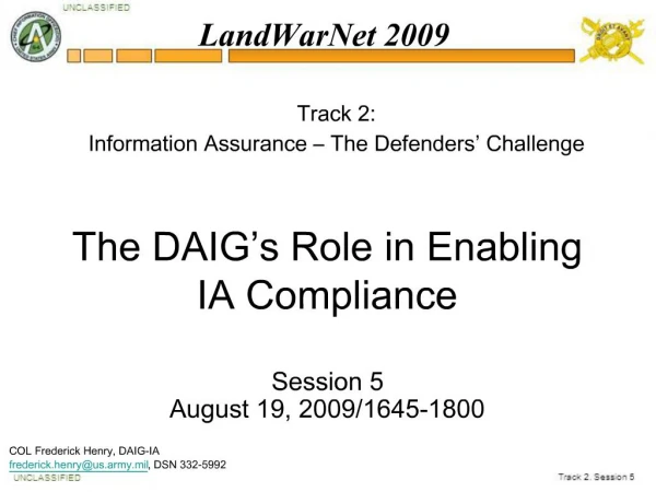 The DAIG s Role in Enabling IA Compliance Session 5 August 19, 2009