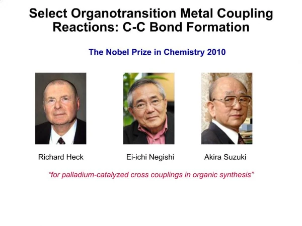 Select Organotransition Metal Coupling Reactions: C-C Bond Formation