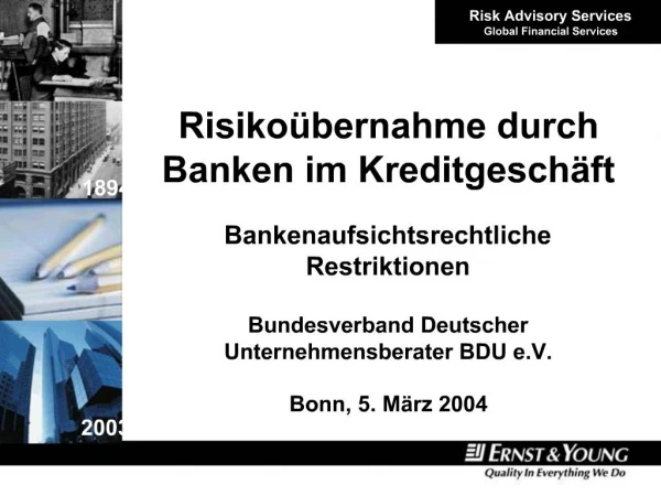 Risiko bernahme durch Banken im Kreditgesch ft Bankenaufsichtsrechtliche Restriktionen Bundesverband Deutscher Unterne