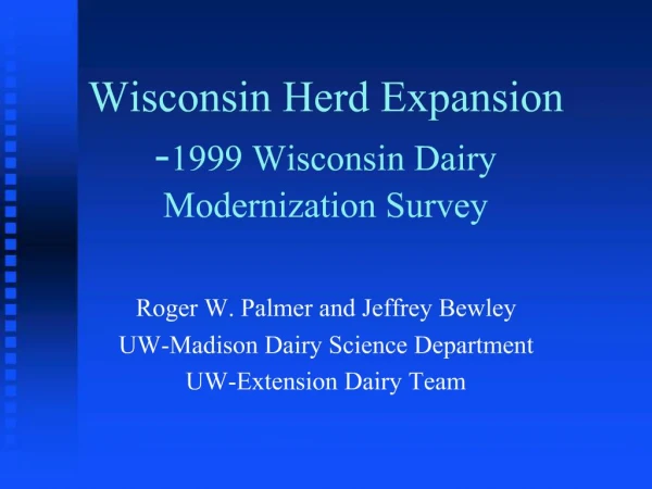 Wisconsin Herd Expansion -1999 Wisconsin Dairy Modernization Survey