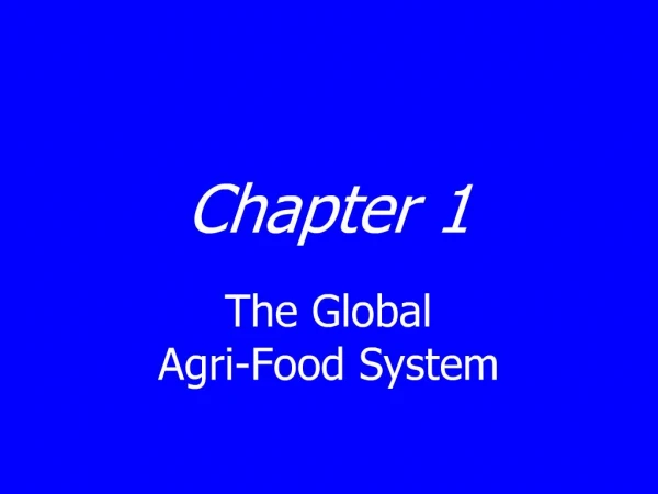 The Global Agri-Food System