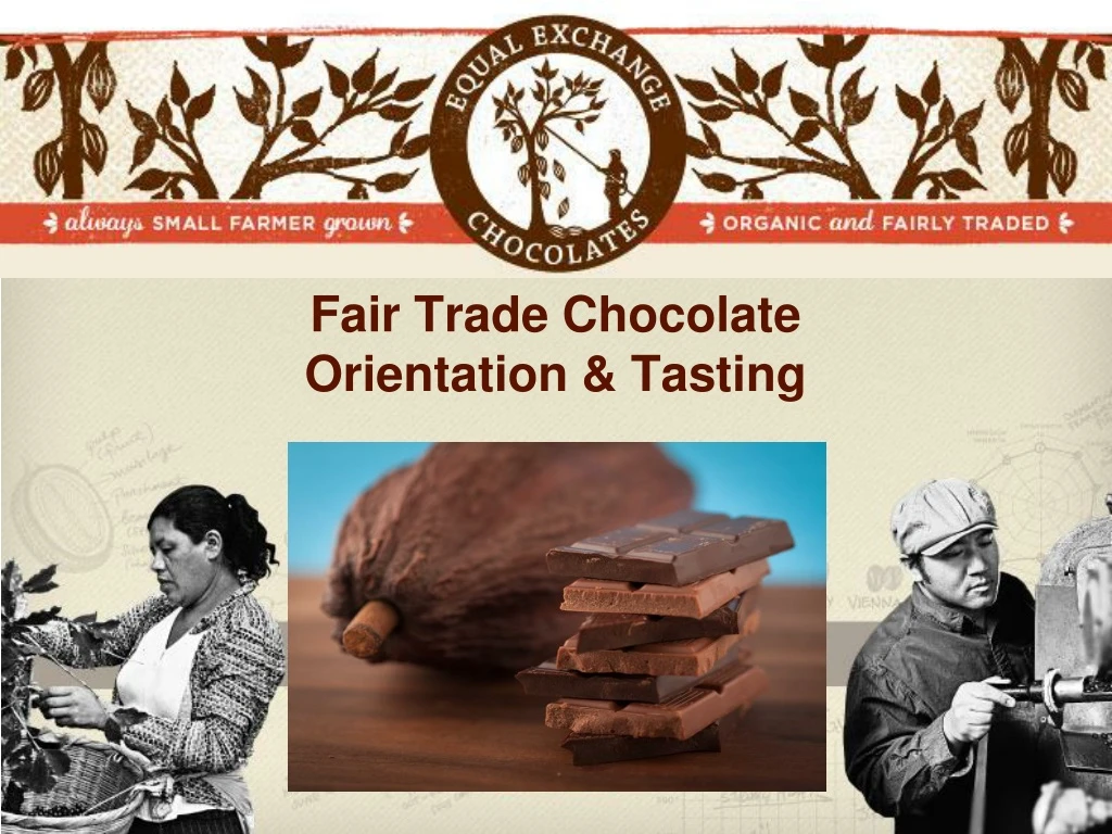 fair trade chocolate orientation tasting