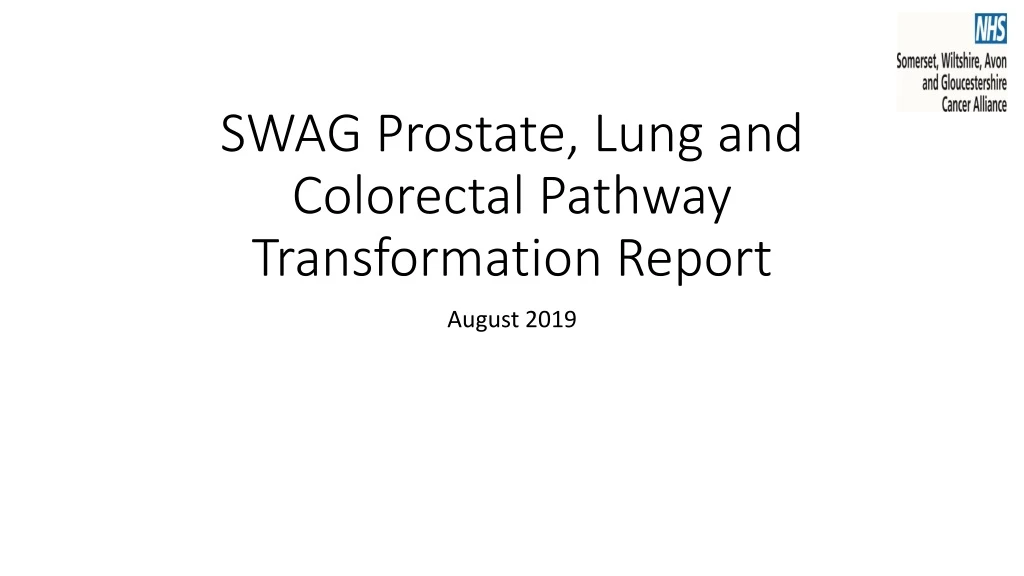 swag prostate lung and colorectal pathway transformation report