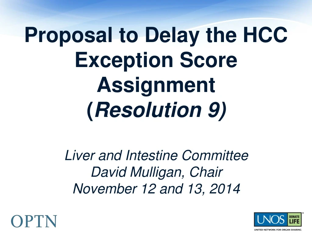 proposal to delay the hcc exception score