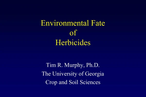 Environmental Fate of Herbicides