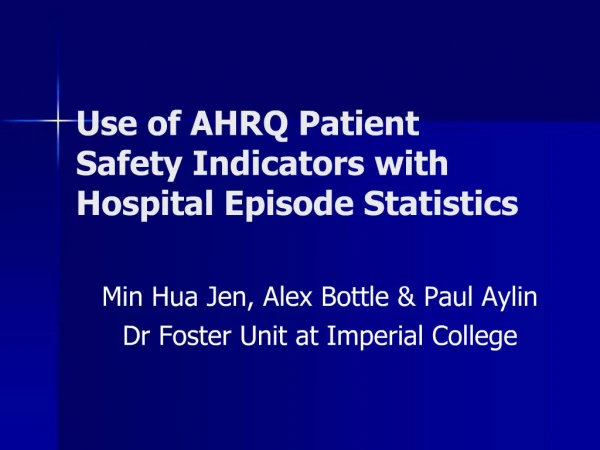 Use of AHRQ Patient Safety Indicators with Hospital Episode Statistics