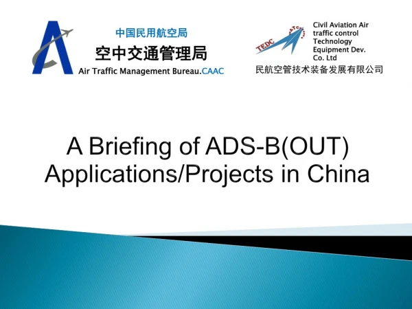A Briefing of ADS-B(OUT) Applications/Projects in China