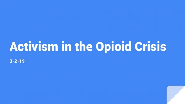 Activism in the Opioid Crisis