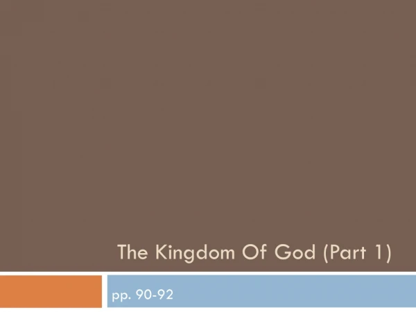 The Kingdom Of God (Part 1)