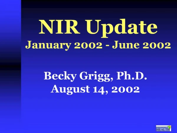 NIR Update January 2002 - June 2002