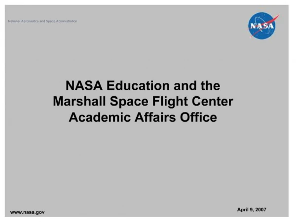 NASA Education and the Marshall Space Flight Center Academic Affairs Office