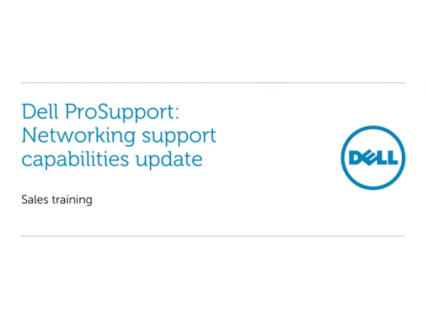 Dell ProSupport: Networking support capabilities update