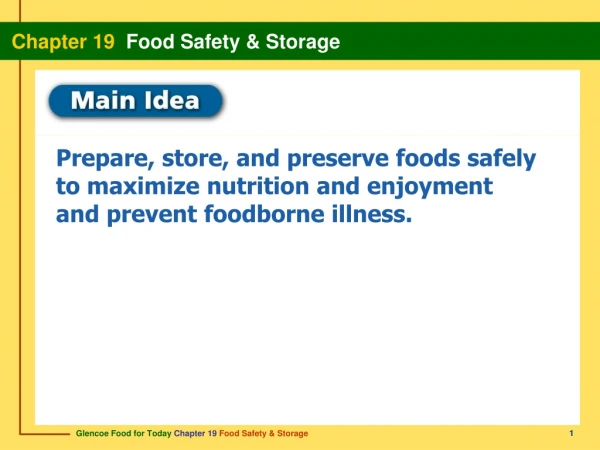 Prepare, store, and preserve foods safely to maximize nutrition and enjoyment