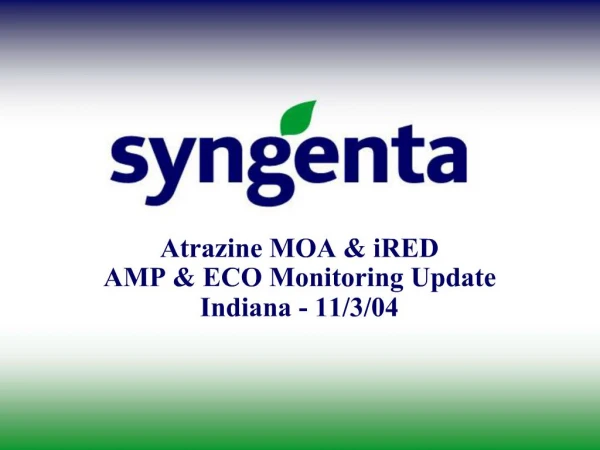 Atrazine MOA iRED AMP ECO Monitoring Update Indiana - 11