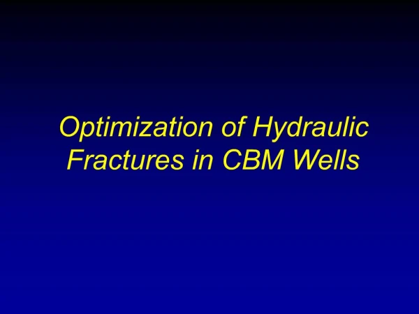 Optimization of Hydraulic Fractures in CBM Wells