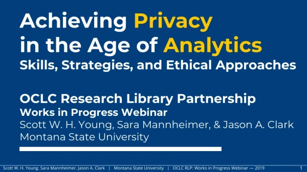 Achieving Privacy in the Age of Analytics Skills, Strategies, and Ethical Approaches