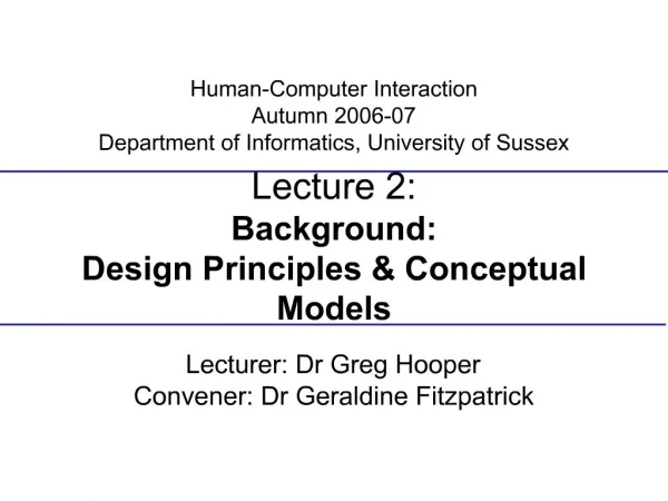 Lecture 2: Background: Design Principles Conceptual Models