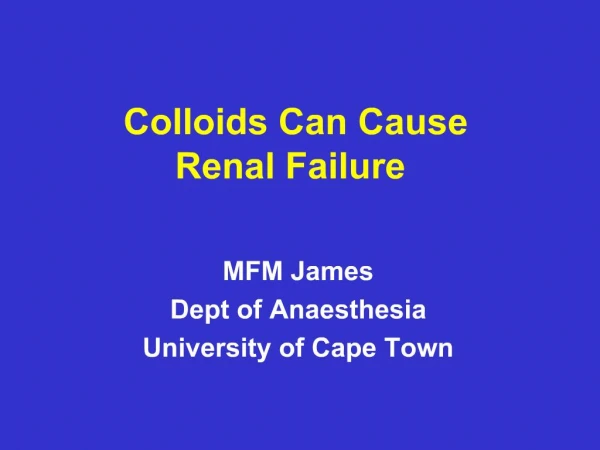 Colloids Can Cause Renal Failure