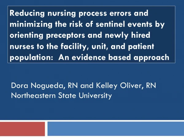 Reducing nursing process errors and minimizing the risk of sentinel events by orienting preceptors and newly hired nurse