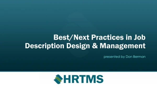 Best/Next Practices in Job Description Design &amp; Management presented by Don Berman
