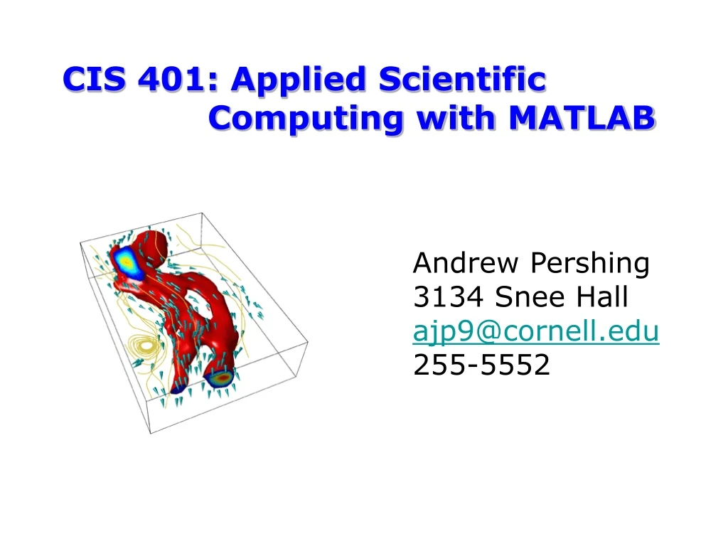 cis 401 applied scientific computing with matlab