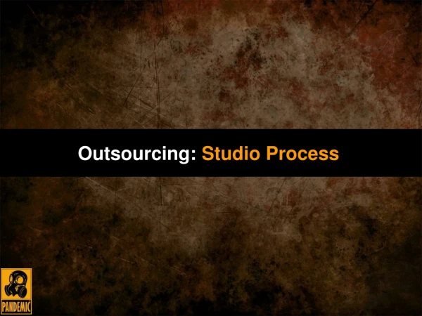 Outsourcing: Studio Process