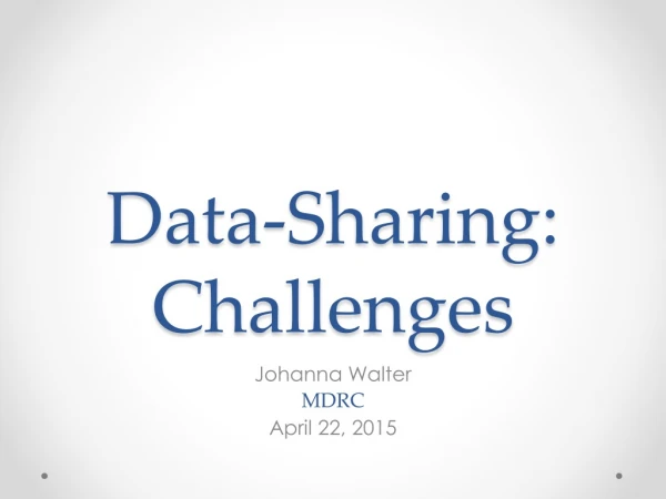 Data-Sharing: Challenges