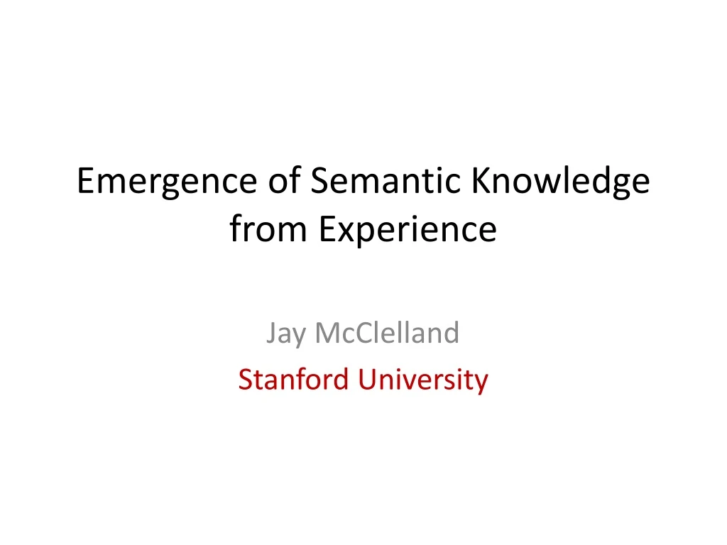 emergence of semantic knowledge from experience