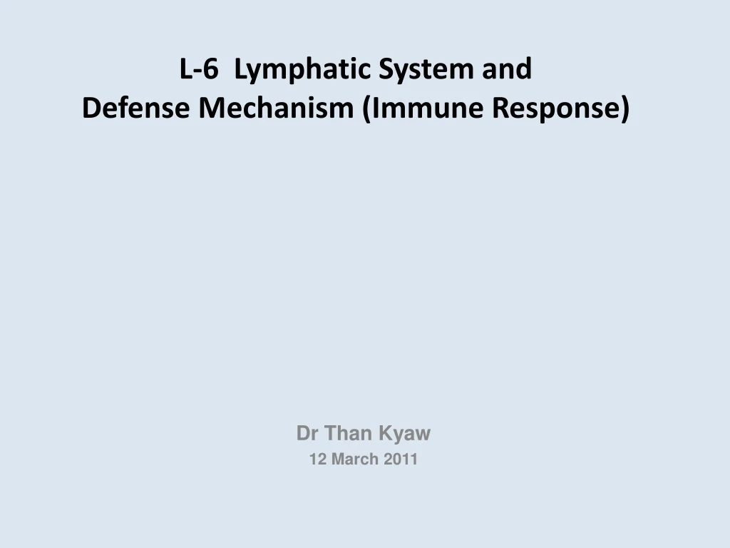 l 6 lymphatic system and defense mechanism immune response