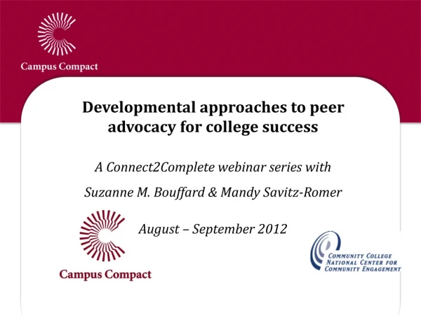 Developmental approaches to peer advocacy for college success