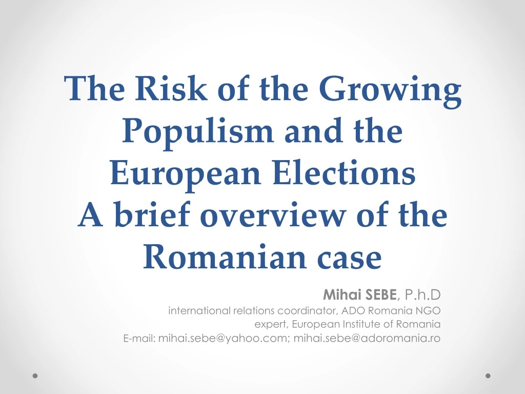 the risk of the growing populism and the european elections a brief overview of the romanian case